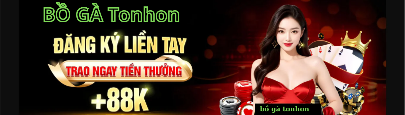 bồ gà tonhon trang chủ trực tiếp đá gà . cpc1 . cpc2 cpc3 cpc4 cpc5 cpc6